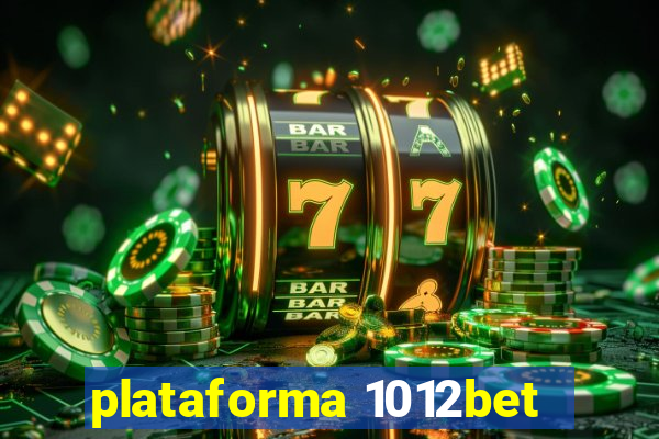 plataforma 1012bet